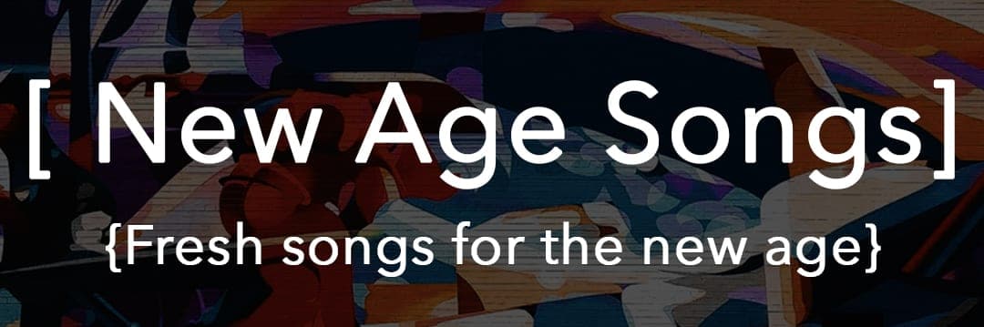 New Age Songs