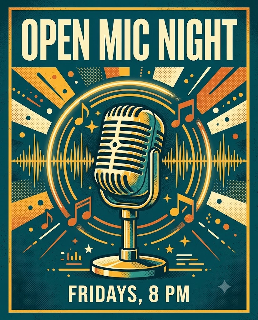 A teal and yellow poster with the words Open Mic Night, a vintage microphone, musical notes, and Fridays, 8 PM.